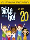 Bible on the Go, Volume 20 (MP3): The Story of Elisha (2 Kings 4-5, 17; 2 Chronicles 24)